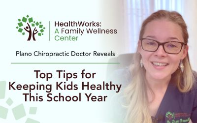 Plano Chiropractic Doctor Reveals Top Tips for Keeping Kids Healthy This School Year