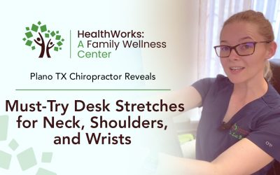 Plano TX Chiropractor Reveals Must-Try Desk Stretches for Neck, Shoulders, and Wrists