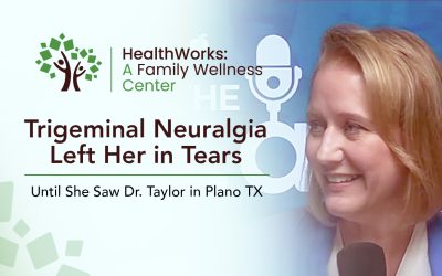 Trigeminal Neuralgia Left Her in Tears—Until She Saw Dr. Taylor in Plano TX