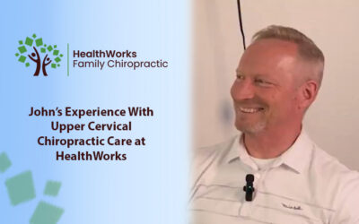 John’s Experience With Upper Cervical Chiropractic Care at HealthWorks